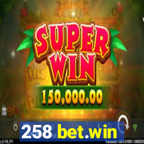 258 bet.win